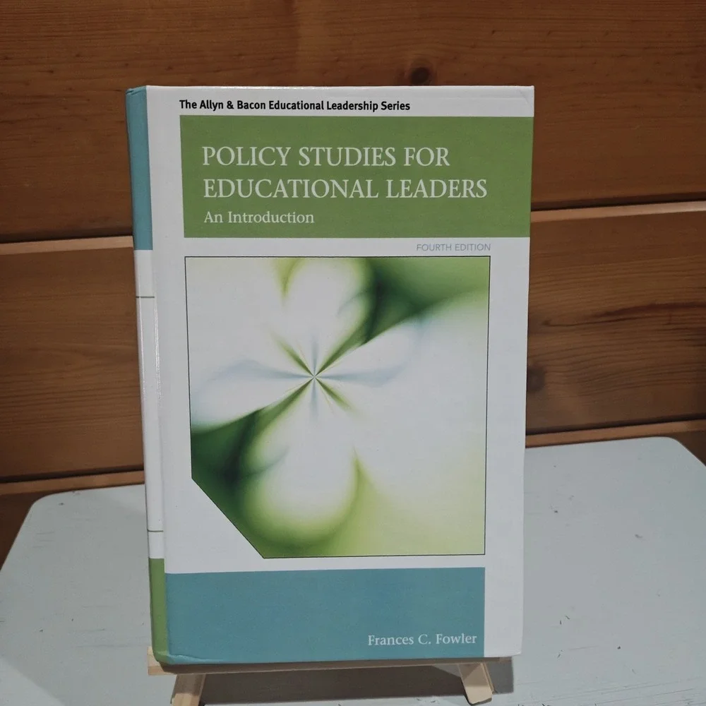 Policy Studies for Educational Leaders : An Introduction 4E Fowler 9780132678117